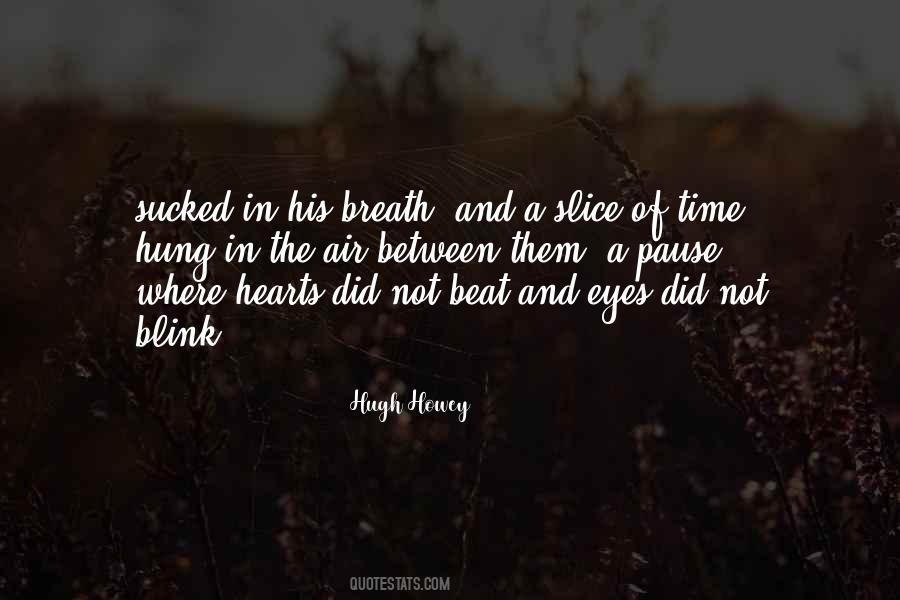 Hugh Howey Quotes #1594342