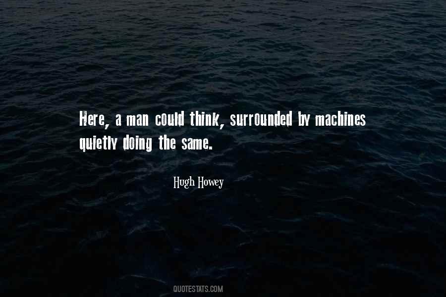 Hugh Howey Quotes #1625430