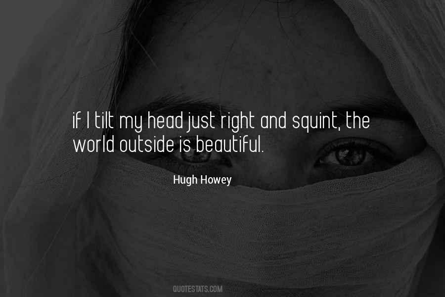 Hugh Howey Quotes #1693914