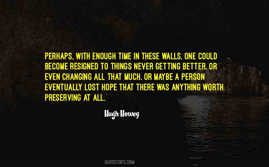 Hugh Howey Quotes #964181