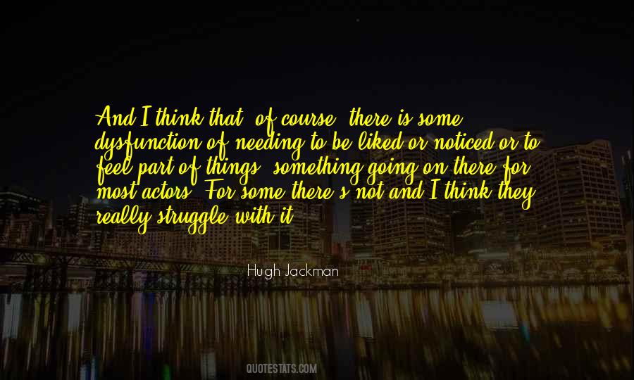 Hugh Jackman Quotes #1550743