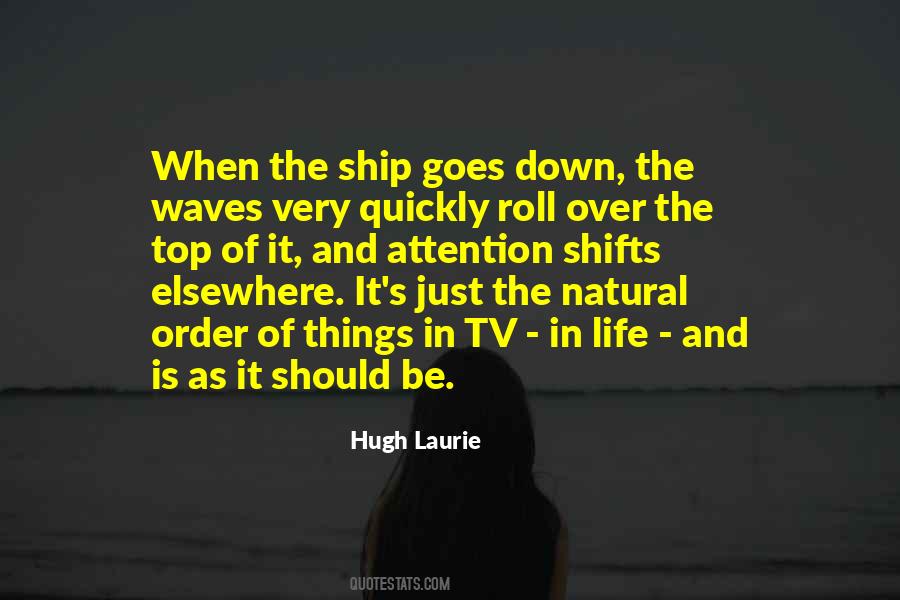 Hugh Laurie Quotes #1006347
