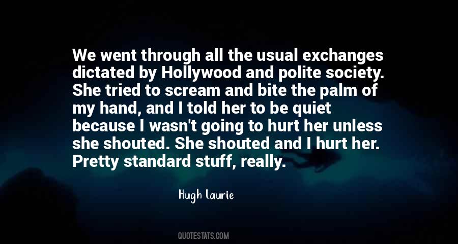 Hugh Laurie Quotes #1444434