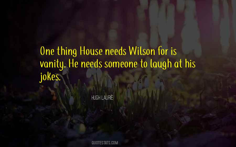 Hugh Laurie Quotes #1499387