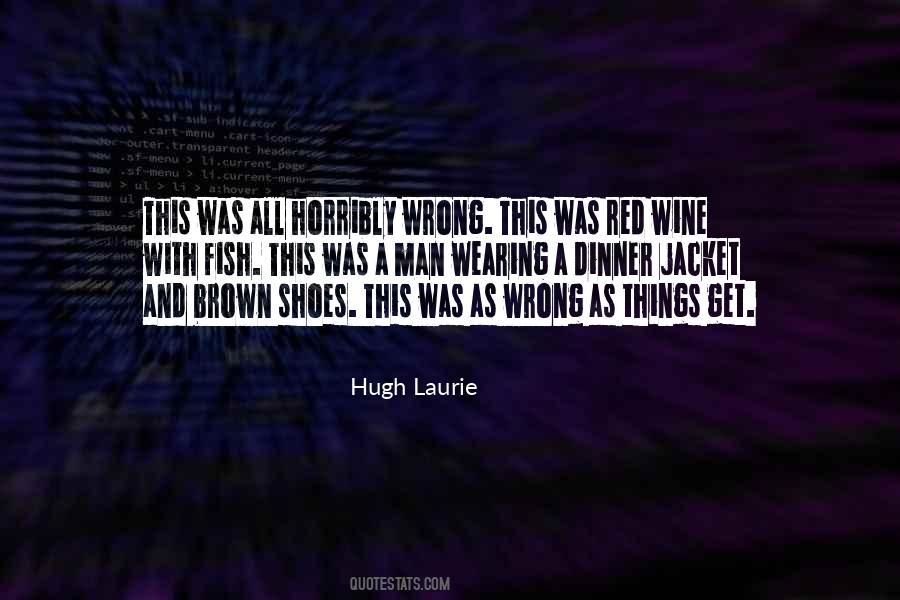 Hugh Laurie Quotes #1548174