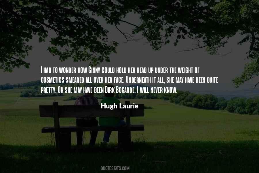 Hugh Laurie Quotes #1831784