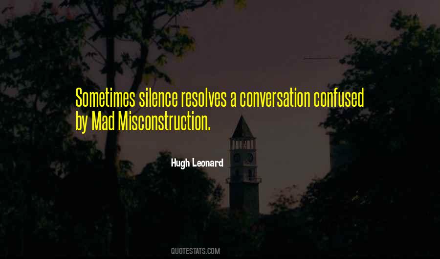 Hugh Leonard Quotes #1832548