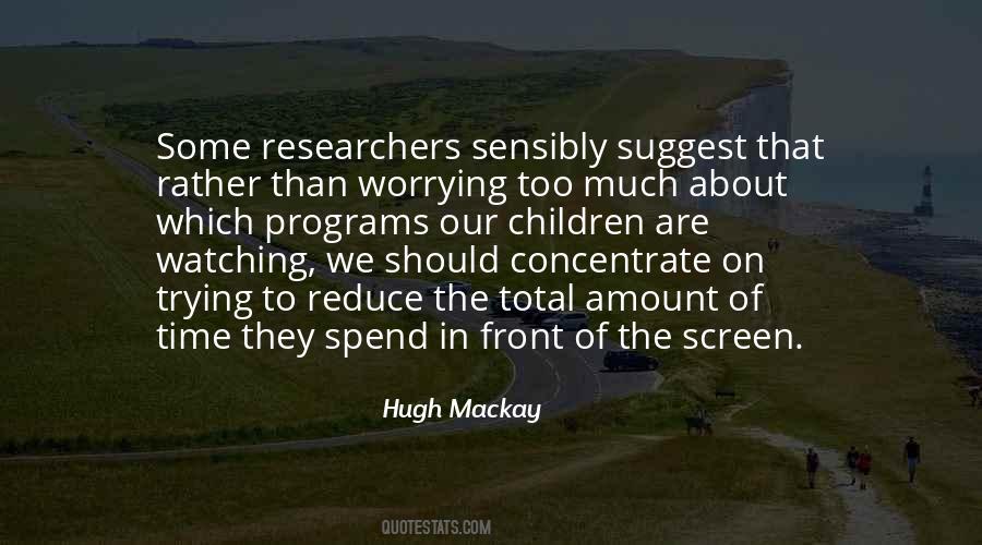 Hugh Mackay Quotes #930691