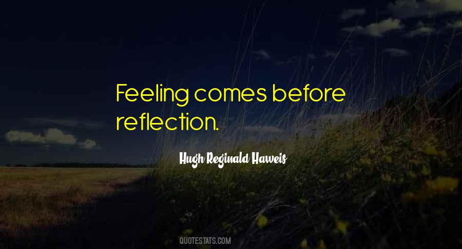 Hugh Reginald Haweis Quotes #1033377