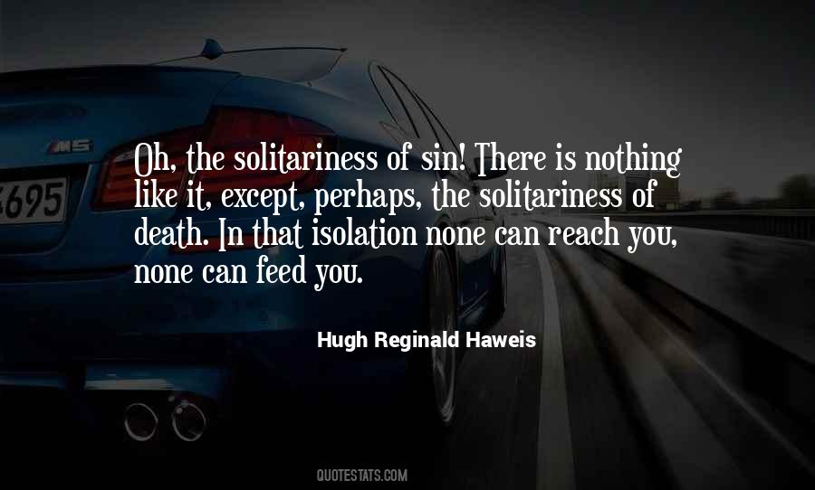 Hugh Reginald Haweis Quotes #1098412