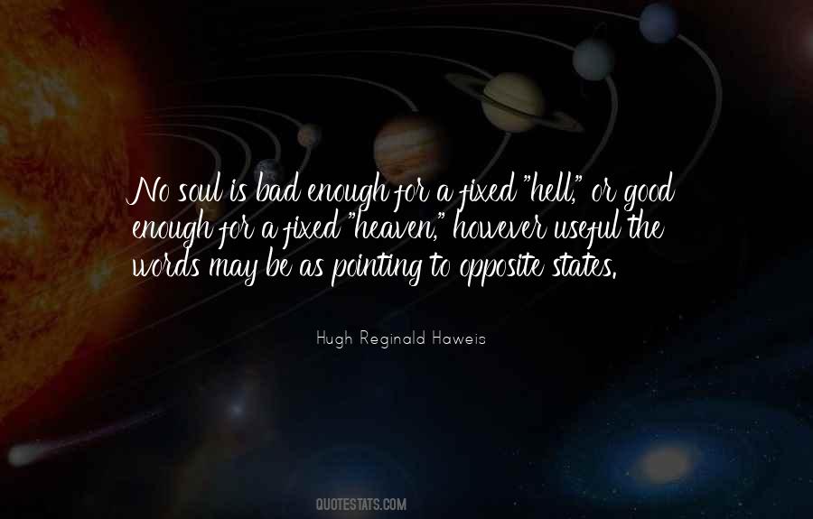 Hugh Reginald Haweis Quotes #1105128