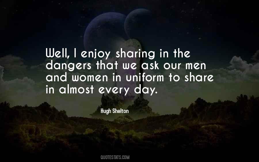 Hugh Shelton Quotes #1159835