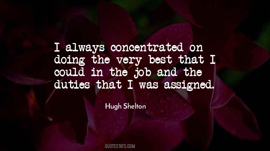 Hugh Shelton Quotes #1231105