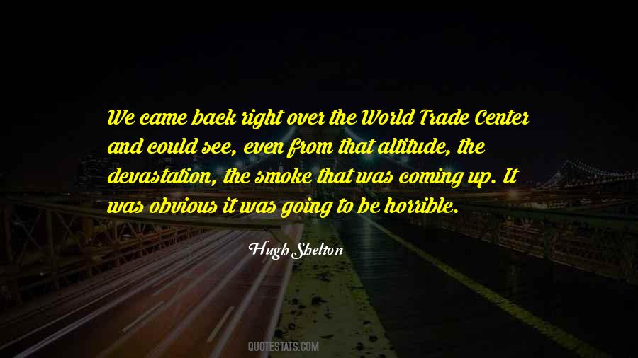 Hugh Shelton Quotes #1409936