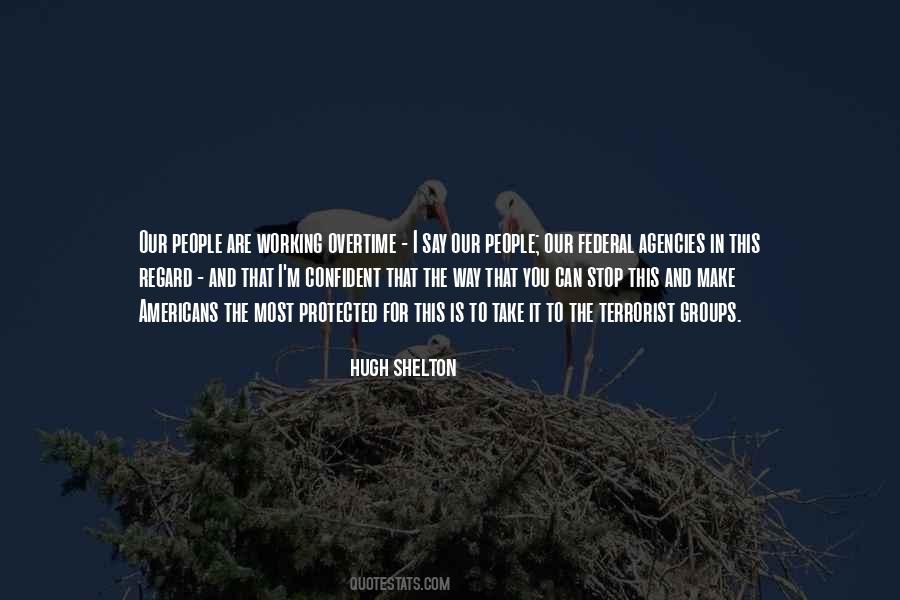 Hugh Shelton Quotes #252363