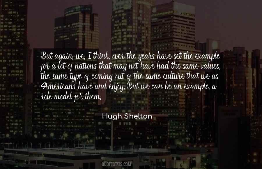 Hugh Shelton Quotes #621295