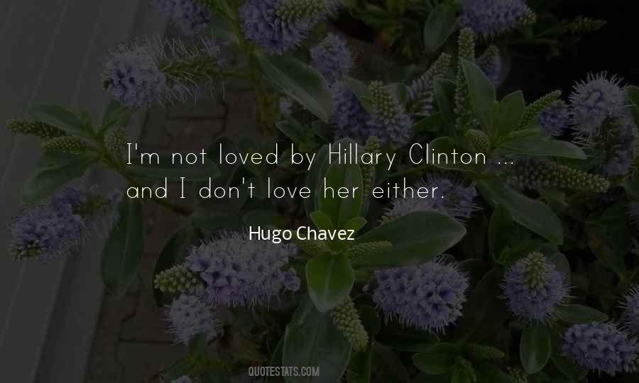 Hugo Chavez Quotes #1299167