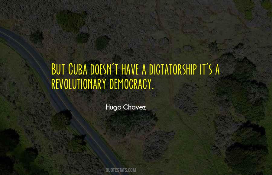 Hugo Chavez Quotes #1431230