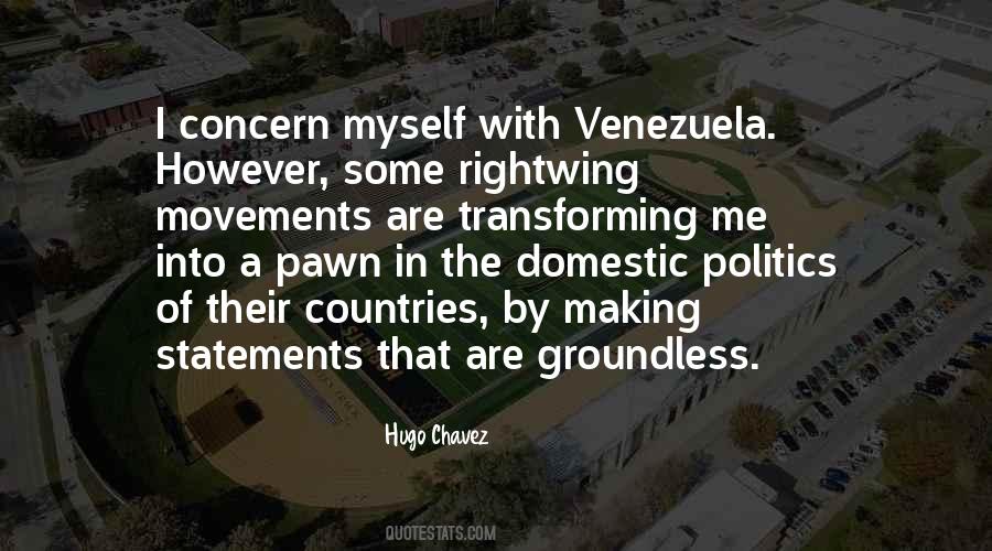 Hugo Chavez Quotes #725531