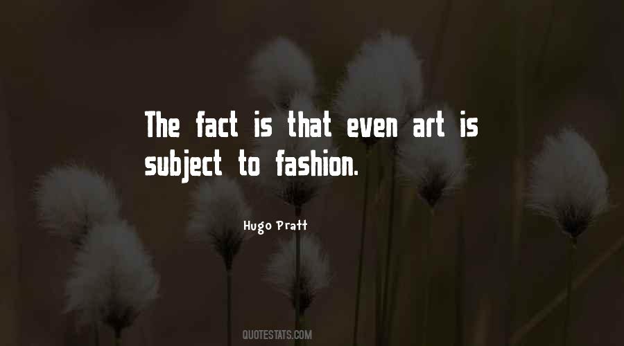 Hugo Pratt Quotes #629064