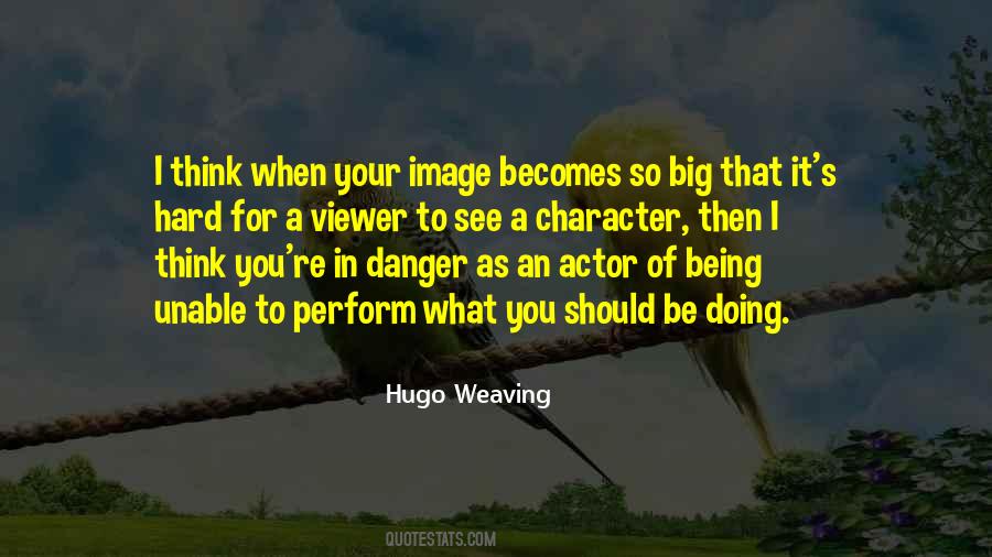 Hugo Weaving Quotes #137411