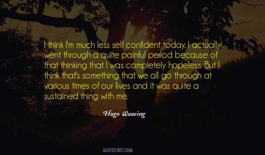 Hugo Weaving Quotes #1849733