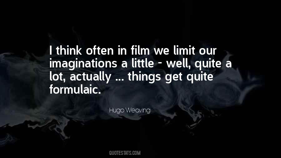 Hugo Weaving Quotes #266946