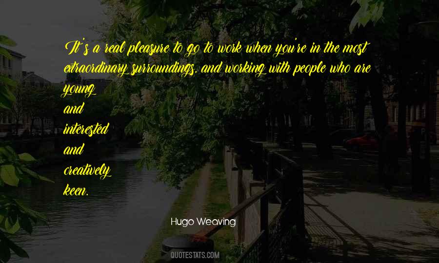 Hugo Weaving Quotes #372803
