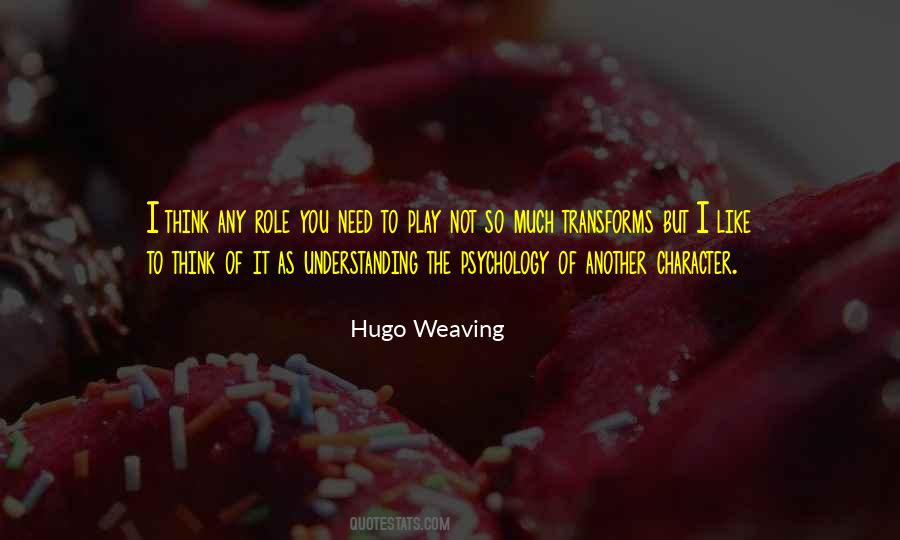 Hugo Weaving Quotes #434765