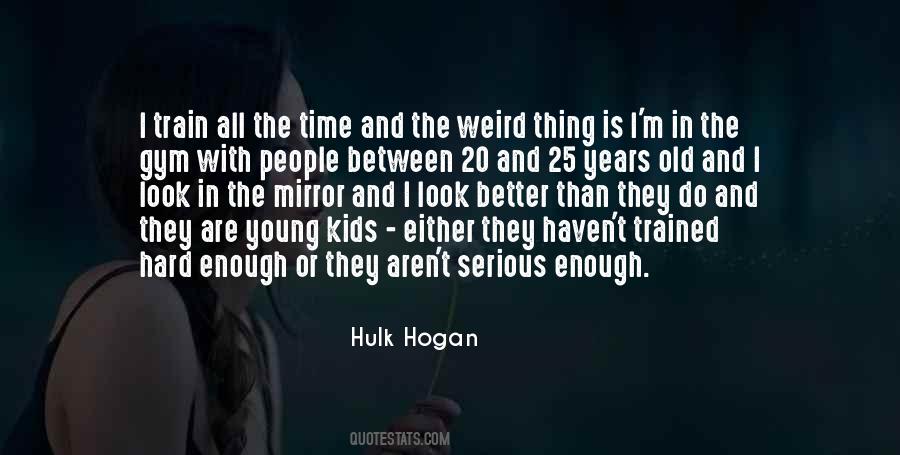 Hulk Hogan Quotes #206850