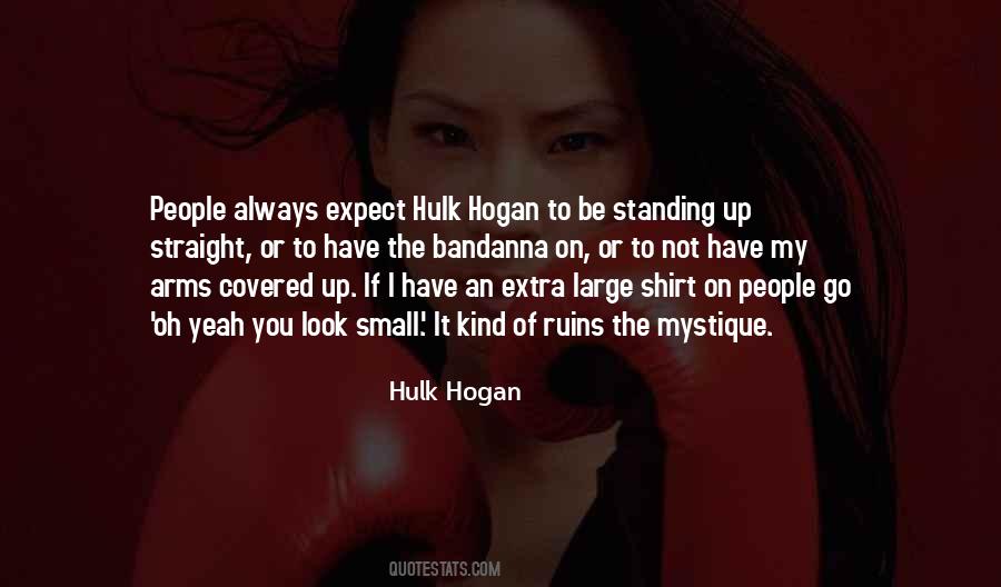 Hulk Hogan Quotes #801956