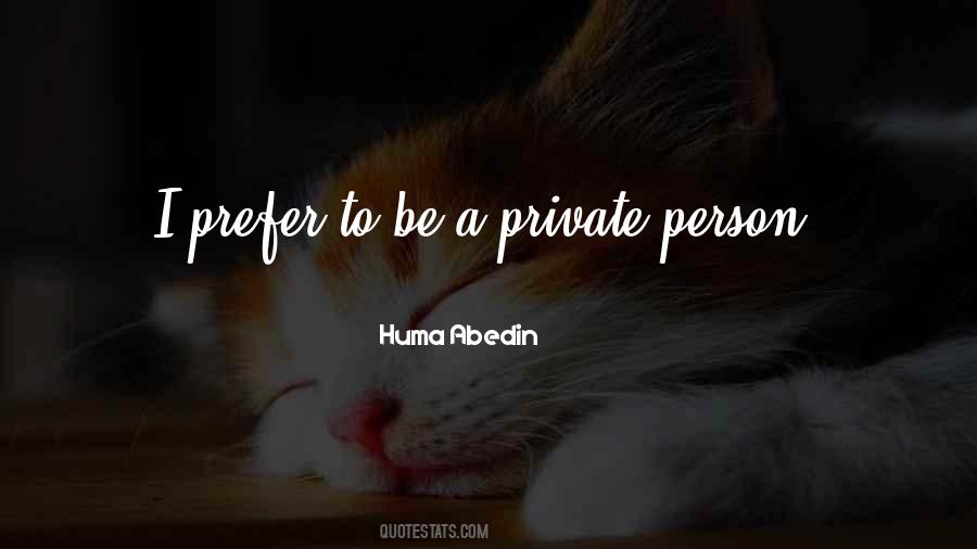 Huma Abedin Quotes #973473