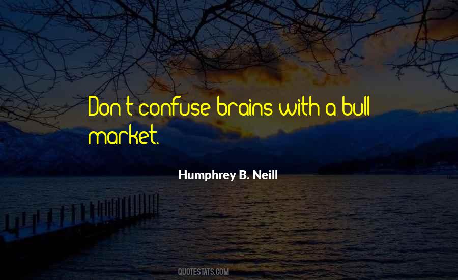 Humphrey B. Neill Quotes #1621317