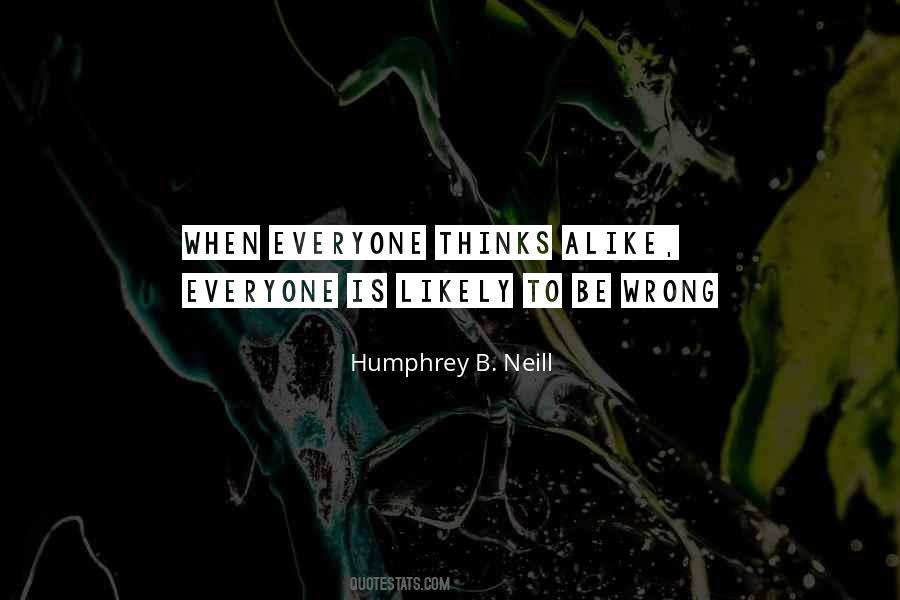 Humphrey B. Neill Quotes #560792