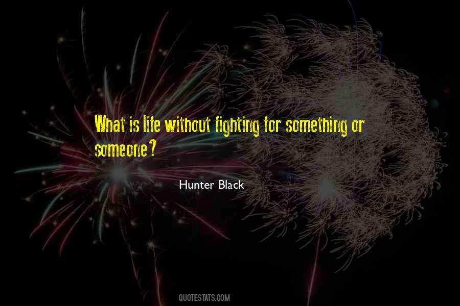 Hunter Black Quotes #533458