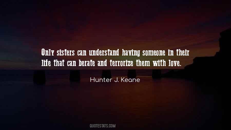 Hunter J. Keane Quotes #827414