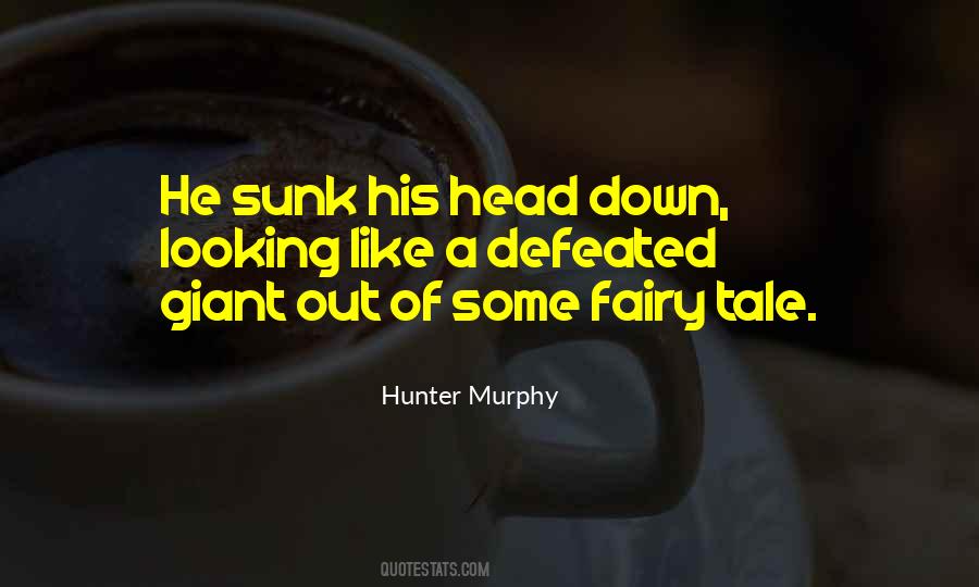 Hunter Murphy Quotes #641049