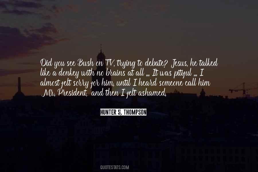 Hunter S. Thompson Quotes #348056