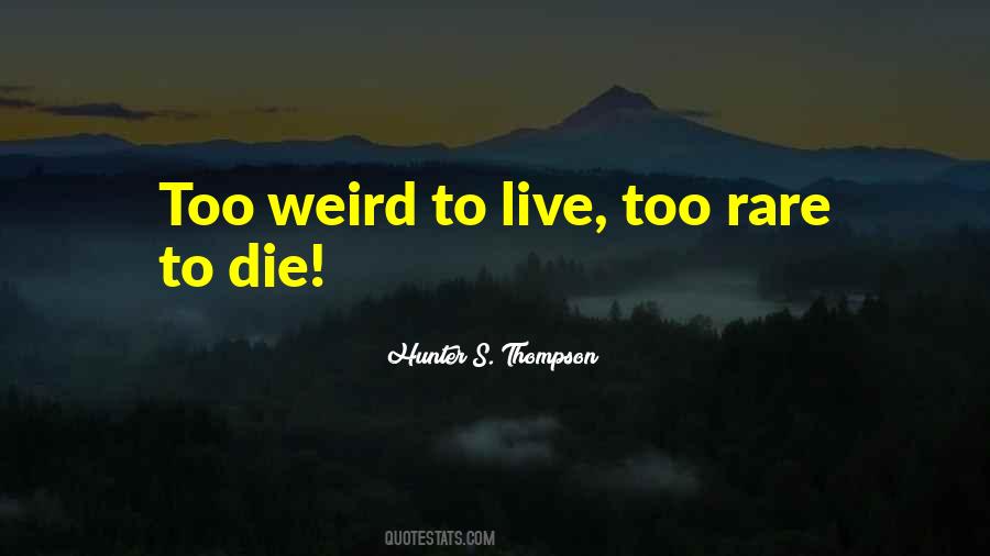 Hunter S. Thompson Quotes #614805