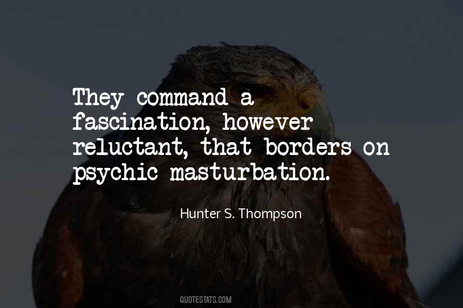 Hunter S. Thompson Quotes #735776
