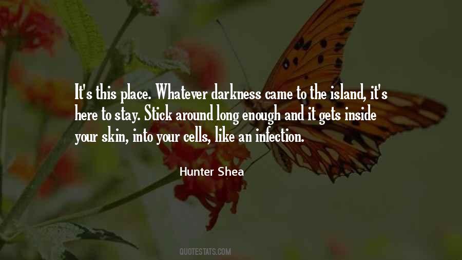 Hunter Shea Quotes #971009