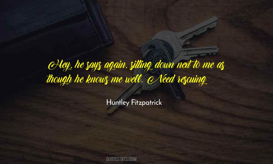 Huntley Fitzpatrick Quotes #1005667