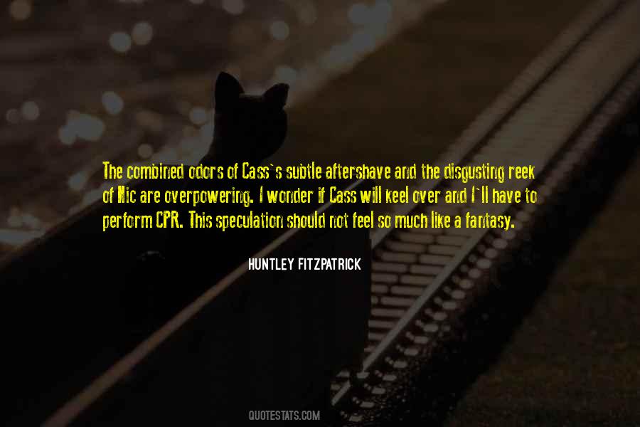 Huntley Fitzpatrick Quotes #1031783