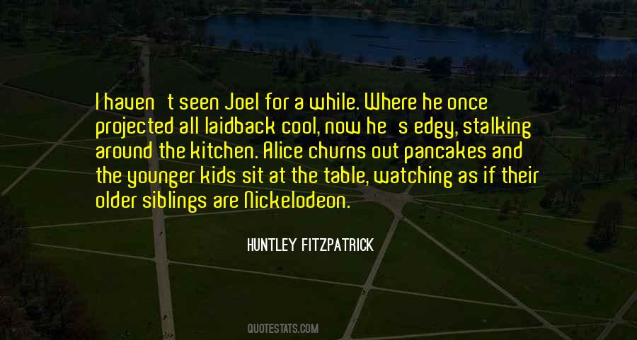 Huntley Fitzpatrick Quotes #1150727