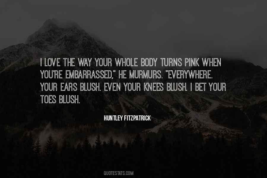 Huntley Fitzpatrick Quotes #1261864