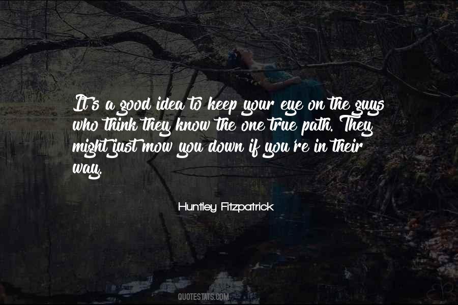 Huntley Fitzpatrick Quotes #139830