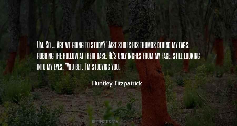 Huntley Fitzpatrick Quotes #1863700