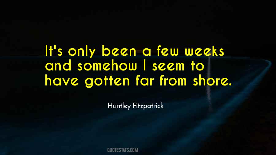 Huntley Fitzpatrick Quotes #502293