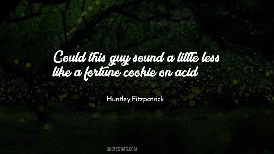 Huntley Fitzpatrick Quotes #950816