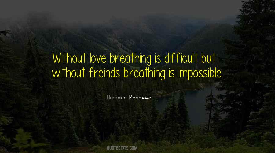 Hussain Rasheed Quotes #1442126